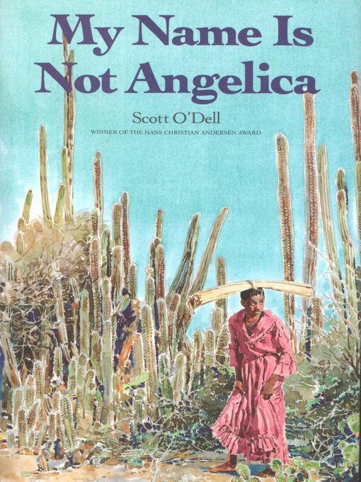 Title details for My Name Is Not Angelica by Scott O'Dell - Wait list